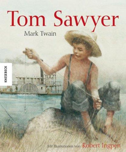 Tom Sawyer. Bibliophile Ausgabe mit Illustrationen von Robert Ingpen