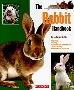 The Rabbit Handbook (Barron's Pet Handbooks)