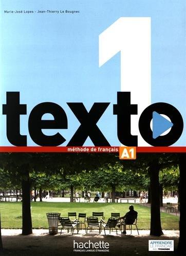 Texto, niveau 1 : A1, méthode de français : livre de l'élève