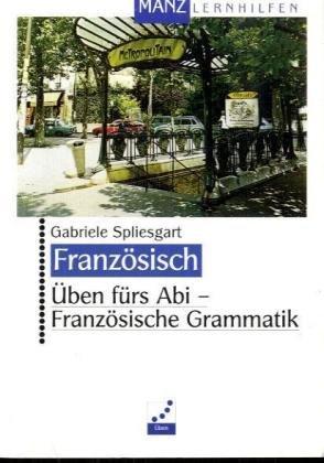 Üben fürs Abi, Französische Grammatik