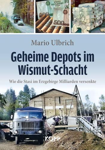 Geheime Depots im Wismut-Schacht: Wie die Stasi im Erzgebirge Milliarden versenkte