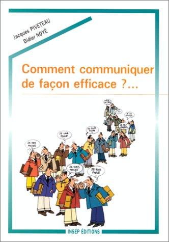 Comment communiquer de façon efficace ? : Support de travail personnel