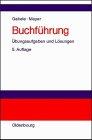 Buchführung. Übungsaufgaben und Lösungen