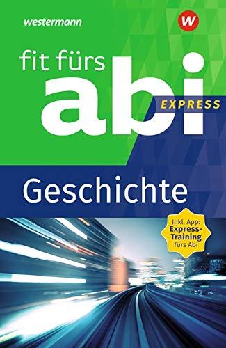 Fit fürs Abi Express: Geschichte