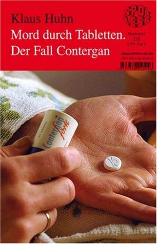 Mord durch Tabletten. Der Fall Contergan: Band 226