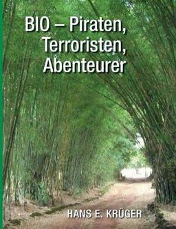 BIO – Piraten, Terroristen, Abenteurer