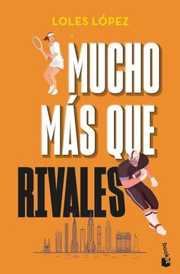 Mucho mas que rivales (Novela)