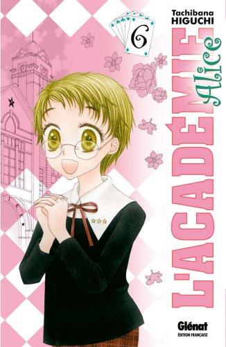 L'académie Alice. Vol. 6