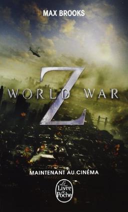 World war Z : une histoire orale de la guerre des zombies