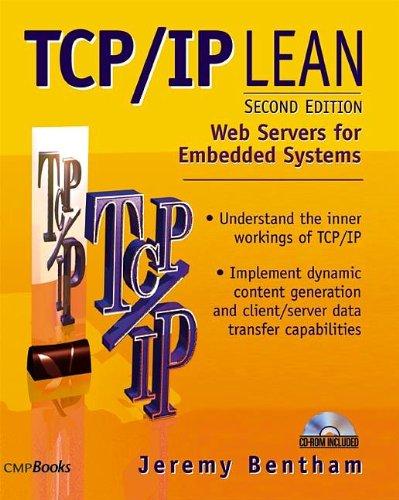 TCP/IP Lean, w. CD-ROM: Web Servers for Embedded Systems