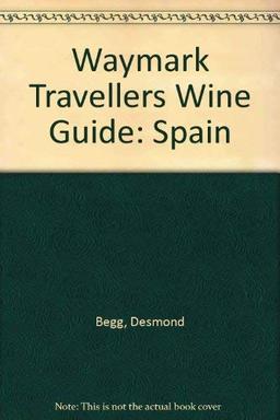 Spain (Waymark travellers wine guides)