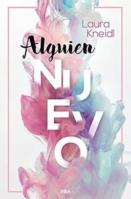 Alguien nuevo (Serie Alguien 1) (Ficción Young Adult, Band 1)