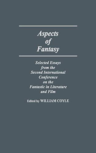 Aspects of Fantasy: Selected Essays from the Second International Conference on the Fantastic in Literature and Film (Contributions to the Study of Science Fiction and Fantasy, Band 19)