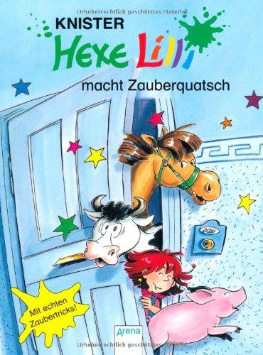 Hexe Lilli macht Zauberquatsch