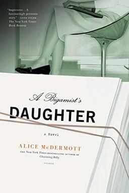 A Bigamist's Daughter: A Novel