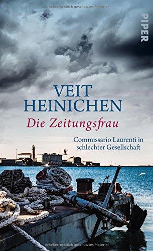 Die Zeitungsfrau: Commissario Laurenti in schlechter Gesellschaft (Proteo Laurenti, Band 9)