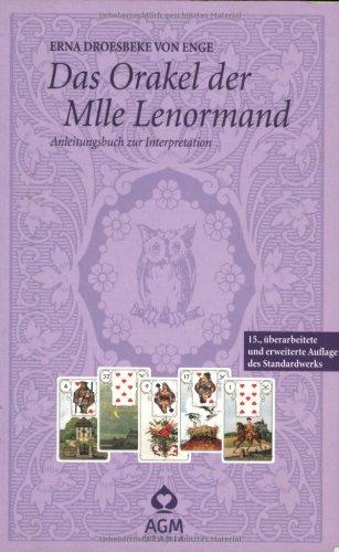 Das Orakel der Mlle Lenormand: Anleitungsbuch zur Interpretation