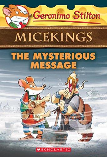 Geronimo Stilton Micekings 05: The Mysterious Message