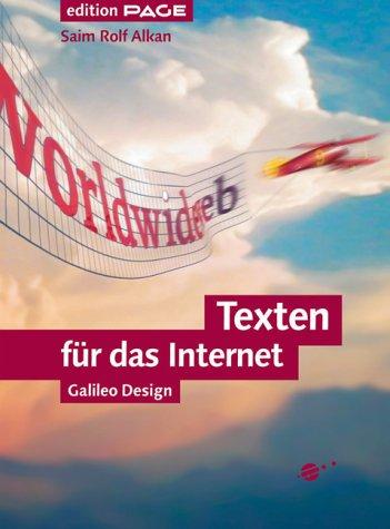 Texten für das Internet: Ein Handbuch für Online-Redakteure und Webdesigner (Galileo Design)