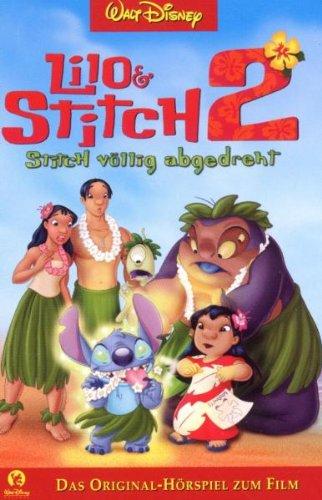 Lilo & Stitch 2: Stitch völlig abgedreht. Das Original-Hörspiel zum Film  [Musikkassette]