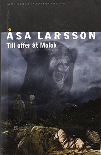 Till offer åt Molok (Rebecka Martinsson, Band 5)