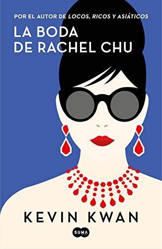 La boda de Rachel Chu / China Rich Girlfriend (SUMA)