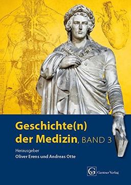 Geschichte(n) der Medizin Band 3