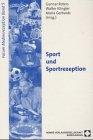 Sport und Sportrezeption (Reihe Schriftenreihe Forum Medienrezeption, Band 5)