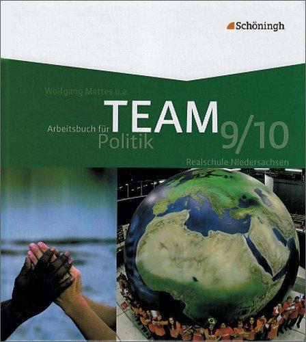 TEAM - Arbeitsbücher für Politik - Ausgabe für das mittlere Schulwesen in Niedersachsen: Band 2 (9./10. Schuljahr)