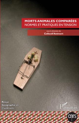 Géographie et cultures, n° 115. Morts animales comparées : normes et pratiques en tension