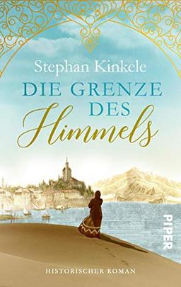 Die Grenze des Himmels: Historischer Roman