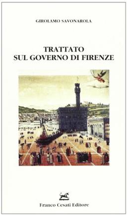 Trattato sul governo di Firenze (Scaffale italiano)