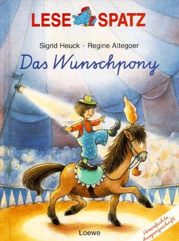 Lesespatz. Das Wunschpony. Vereinfachte Ausgangsschrift. ( Ab 6 J.)