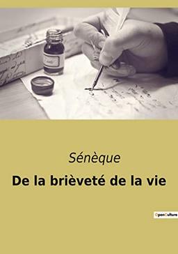 De la brièveté de la vie