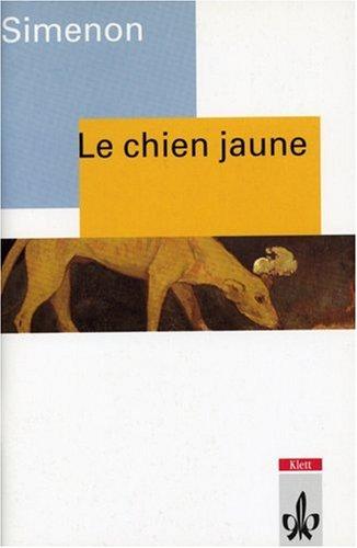 Le chien jaune. Le Commissaire Maigret. (Lernmaterialien)