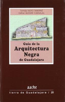 Guía de la arquitectura negra de Guadalajara