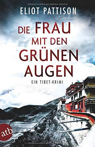 Die Frau mit den grünen Augen: Ein Tibet-Krimi (Inspektor Shan ermittelt, Band 9)