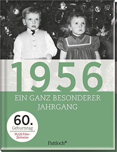 1956: Ein ganz besonderer Jahrgang - 60. Geburtstag