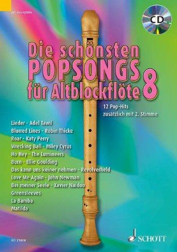 Die schönsten Popsongs für Alt-Blockflöte: 12 Pop-Hits. Band 8. 1-2 Alt-Blockflöten. Ausgabe mit CD.