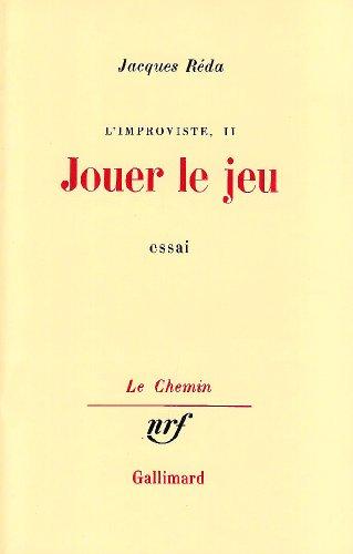 L'Improviste. Vol. 2. Jouer le jeu