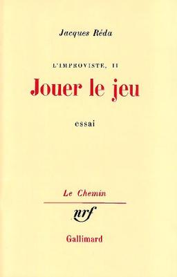 L'Improviste. Vol. 2. Jouer le jeu