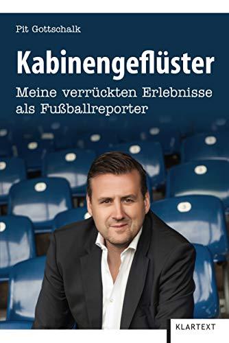 Kabinengeflüster: Meine verrückten Erlebnisse als Fußballreporter