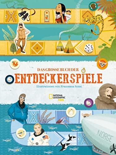 Das große Buch der Entdeckerspiele: National Geographic Kids