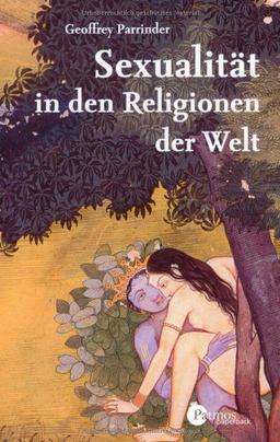 Sexualität in den Religionen der Welt