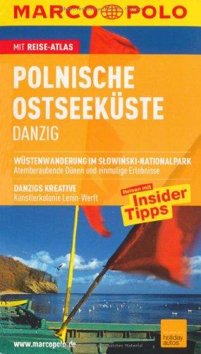 MARCO POLO Reiseführer Polnische Ostseeküste, Danzig: Reisen mit Insider-Tipps