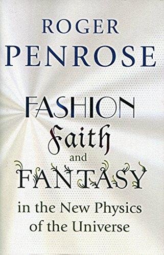 Fashion, Faith, and Fantasy in the New Physics of the Universe