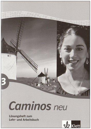 Caminos 3. Neu. Lösungsheft zum Lehr- und Arbeitsbuch: B1