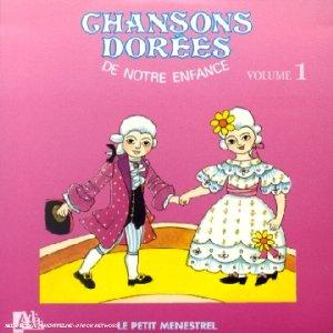 Chansons dorées de notre enfance vol 1 [Musikkassette]