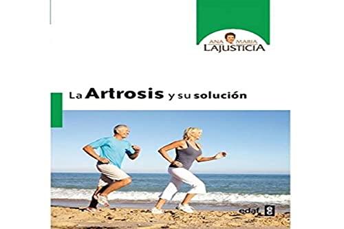 La Artrosis y Su Solucion (Plus Vitae)