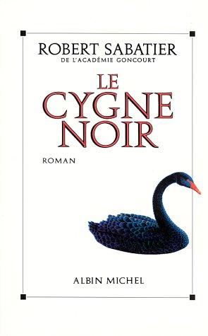 Cygne Noir (Le) (Romans, Nouvelles, Recits (Domaine Francais))